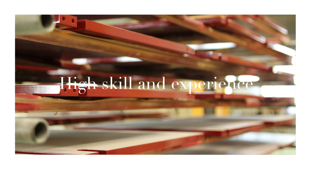 High skill and experience